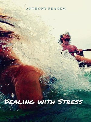 cover image of Dealing with Stress